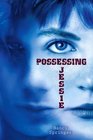 Possessing Jessie