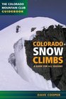 Colorado Snow Climbs A Guide for All Seasons