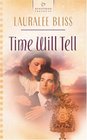 Time Will Tell (Mysteries in Time, No 2) (Heartsong Presents, No 622)