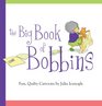 The Big Book of Bobbins Fun Quilty Cartoons