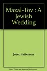 Mazal Tov A Jewish Wedding