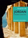 Places in Jordan A Pocket Grand Tour