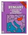 Hungary a Century of Economic Development