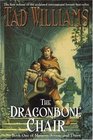 The Dragonbone Chair (Memory, Sorrow and Thorn, Bk 1)