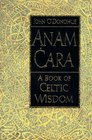 Anam Cara  A Book of Celtic Wisdom