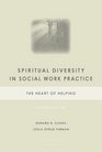 Spiritual Diversity in Social Work Practice The Heart of Helping