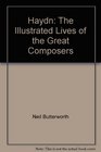 Haydn The Illustrated Lives of the Great Composers