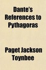 Dante's References to Pythagoras