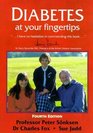 Diabetes at Your Fingertips The Comprehensive and Medically Accurate Manual Which Tells You All About Your Diabetes and How to Beat it