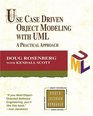 Use Case Driven Object Modeling with UML  A Practical Approach