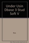 Understanding  Using dBASE III Plus Wi