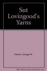 Sut Lovingood's Yarns
