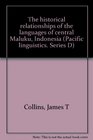 The Historical Relationships of the Languages of Central Maluku Indonesia