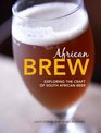 African Brew Exploring the Craft of South African Beer