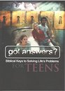 Got Answers  For Teens  Biblical Keys to Solving Life's Problems