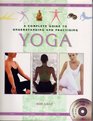 Complete Guide to the Understanding and Practice of Yoga