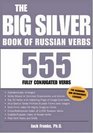 The Big Silver Book of Russian Verbs (Big Books)