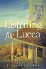 Listening for Lucca