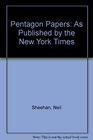 Pentagon Papers As Published by the New York Times