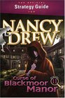 The Official Strategy Guide for Nancy Drew Curse of Blackmoor Manor