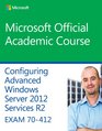 70412 Configuring Advanced Windows Server 2012 Services R2