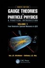 Gauge Theories in Particle Physics A Practical Introduction from Relativistic Quantum Mechanics to Qed
