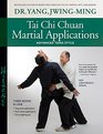 Tai Chi Chuan Martial Applications Advanced Yang Style