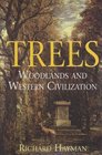 Trees Woodland and Western Civilization