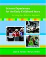Science Experiences for the Early Childhood Years An Integrated Affective Approach