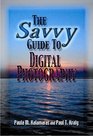 The Savvy Guide To Digital Photography