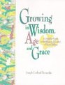 Growing in Wisdom Age and Grace A Guide for Parents in the Religious Education of Their Children