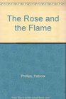 The Rose and the Flame