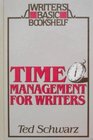 Time Management for Writers (Writer\'s Basic Bookshelf)