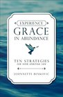 Experience Grace in Abundance