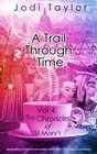 A Trail Through Time (Chronicles of St. Mary's, Bk 4)