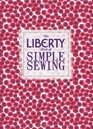 The Liberty Book of Simple Sewing