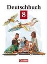 Deutschbuch Erweiterte Ausgabe neue Rechtschreibung 8 Schuljahr