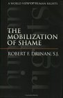 The Mobilization of Shame A World View of Human Rights