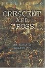 CRESCENT AND CROSS The Battle of Lepanto 1571