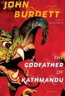 The Godfather of Kathmandu (Sonchai Jitpleecheep, Bk 4)