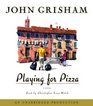 Playing for Pizza (Audio CD) (Unabridged)