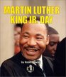 Martin Luther King, Jr. Day (First Step Nonfiction)