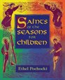 Saints of the Seasons for Children