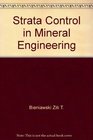 Strata control in mineral engineering