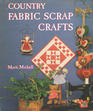 Country Fabrics Scrap Crafts