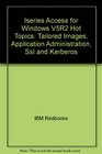 Iseries Access for Windows V5R2 Hot Topics Tailored Images Application Administration Ssl and Kerberos