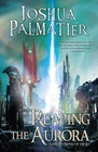 Reaping the Aurora (Ley, Bk 3)