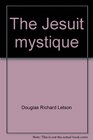 The Jesuit mystique