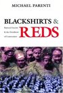 Blackshirts and Reds  Rational Fascism and the Overthrow of Communism