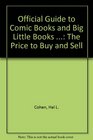 Official Guide to Comic Books and Big Little Books  The Price to Buy and Sell